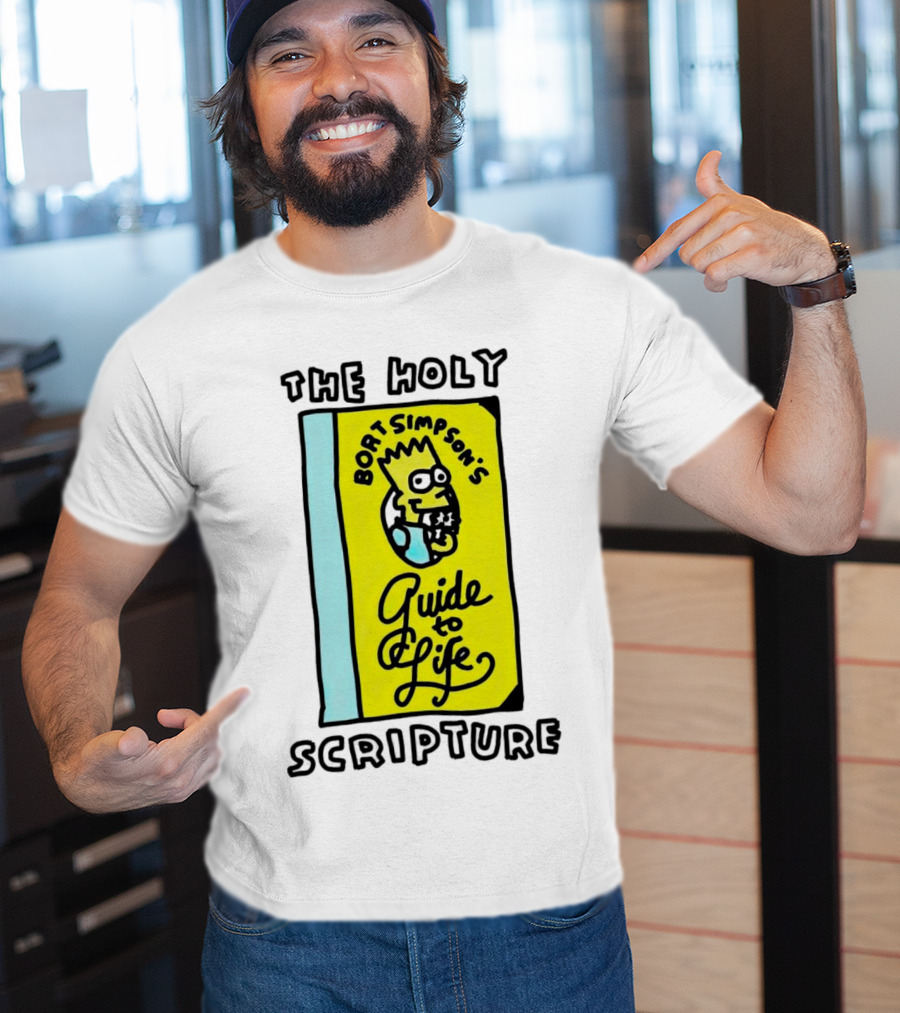 The Holy Scripture Bart Simpson's Guide To Life T-Shirt