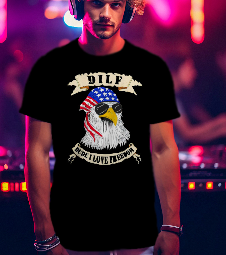 Dilf Eagle Dude I Love Freedom USA Bandana Sunglasses Effort T-Shirt