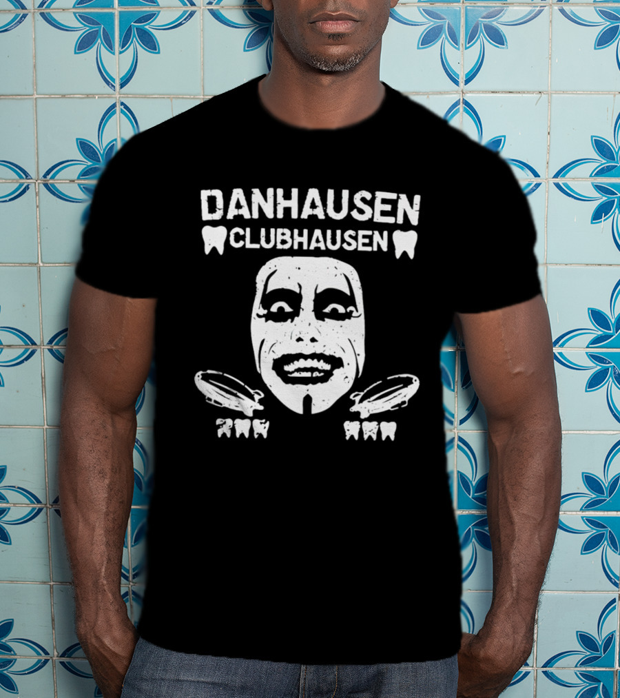 Danhausen Clubhausen Face With Teeth And Bats T-Shirt
