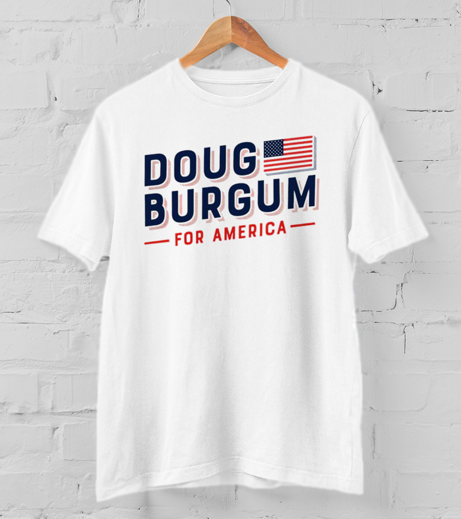 Doug Burgum For America Flag T-Shirt