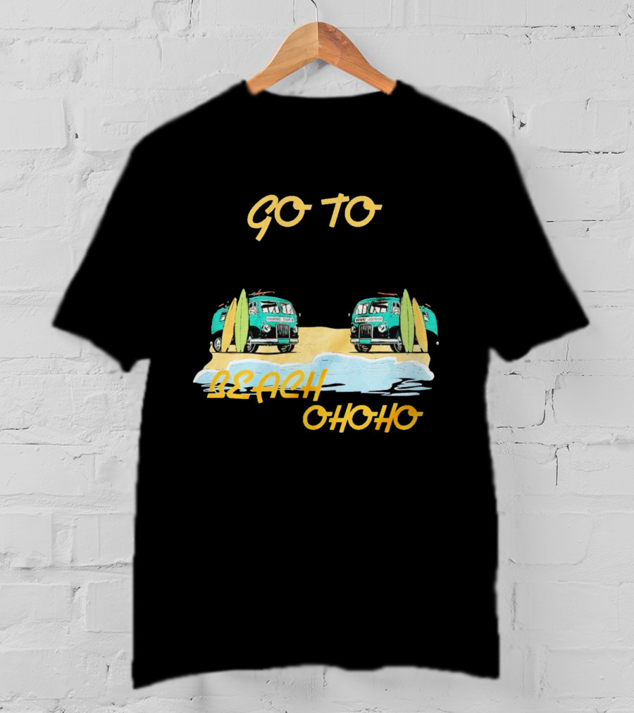 Go To Beach Ohoho Classic Retro Surf Vans And Surfboards T-Shirt
