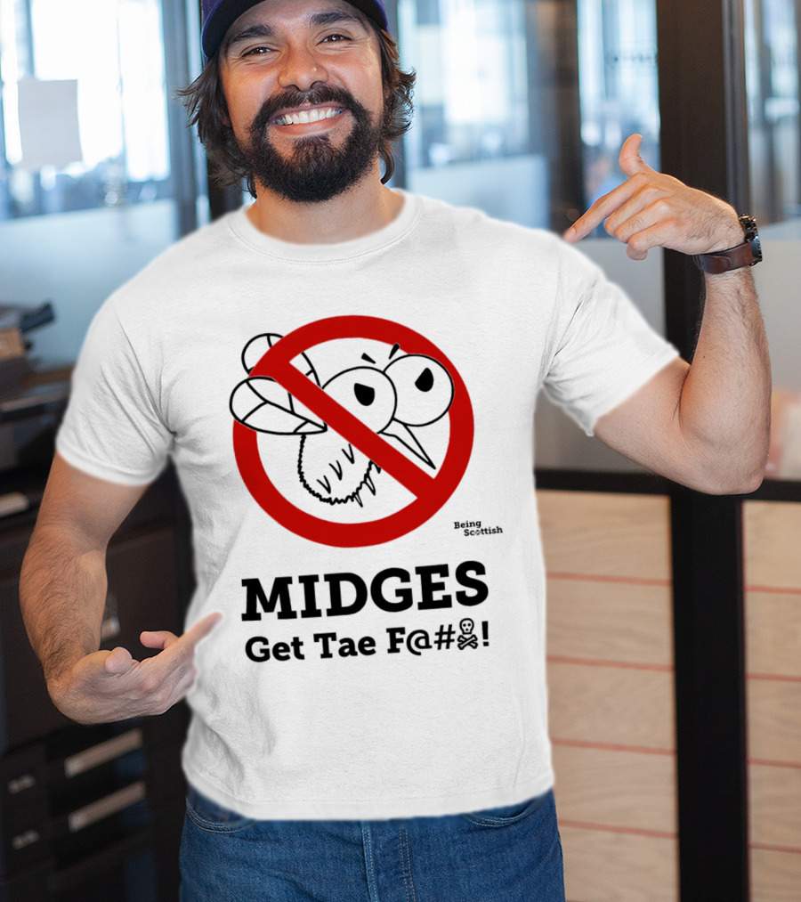 MIDGES Get Tae F@# Being Scottish T-Shirt