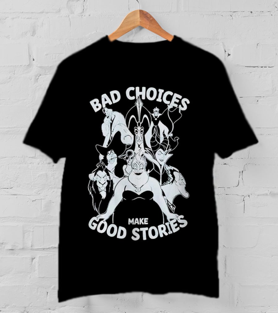The Little Mermaid Villains Bad Choices Make Good Stories T-Shirt