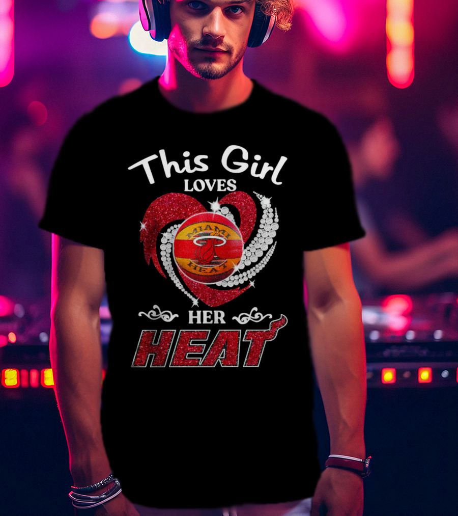 This Girl Loves Her Miami Heat Basketball Team Heart T-Shirt