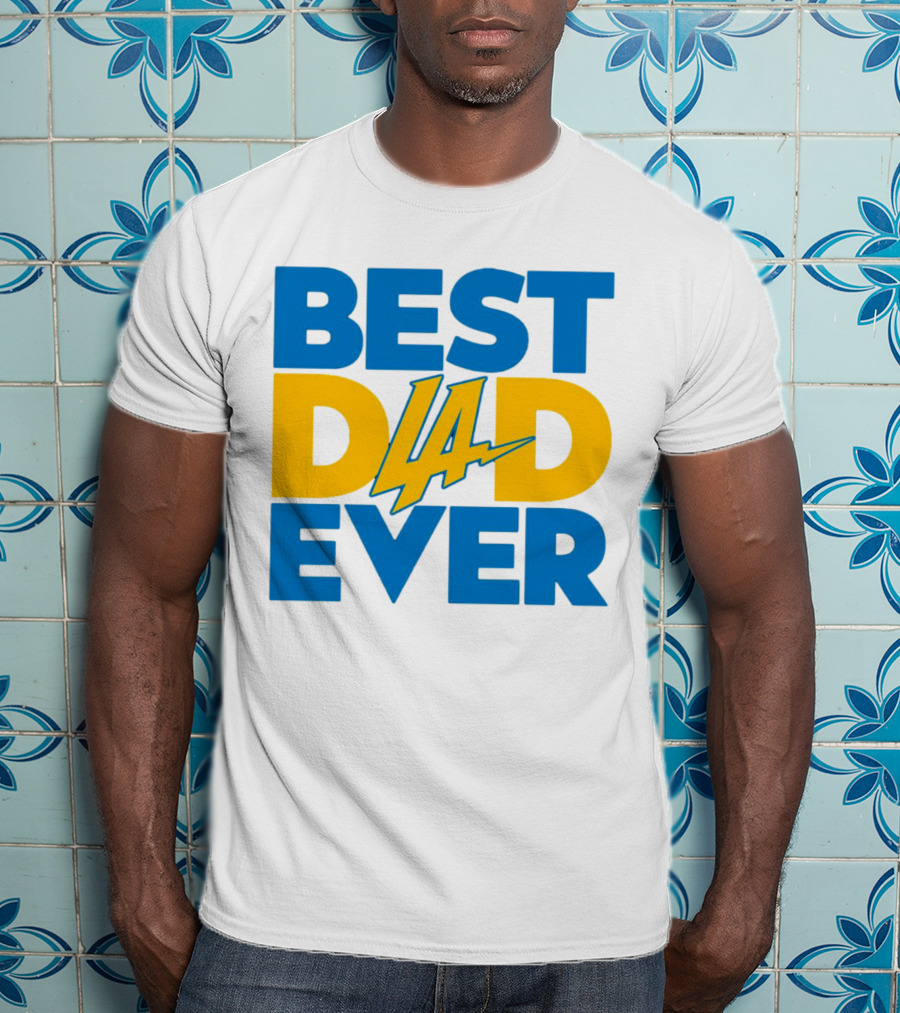 Best Dad Ever LA Chargers NFL T-Shirt