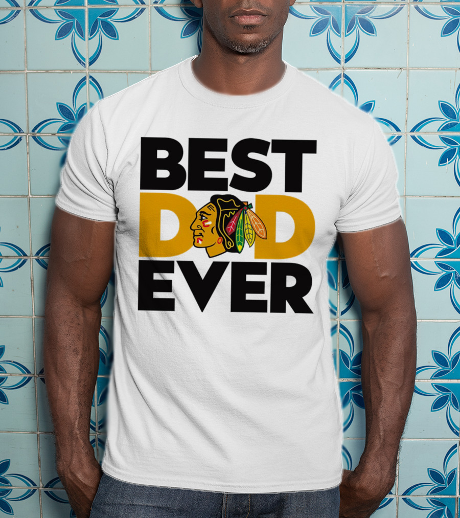 Best Dad Ever NHL Chicago Blackhawks T-Shirt