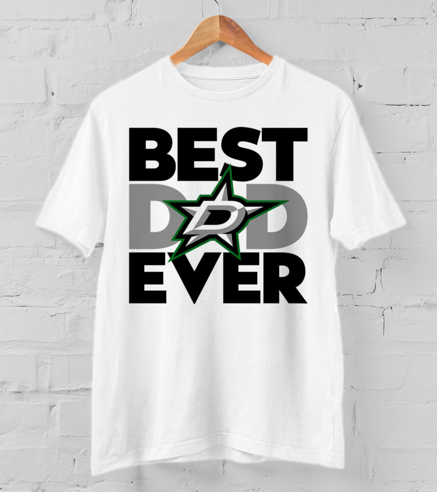 Best Dad Ever Dallas Stars NHL T-Shirt