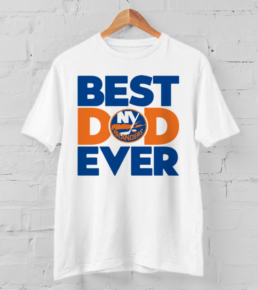 Best Dad Ever NY Islanders NHL T-Shirt