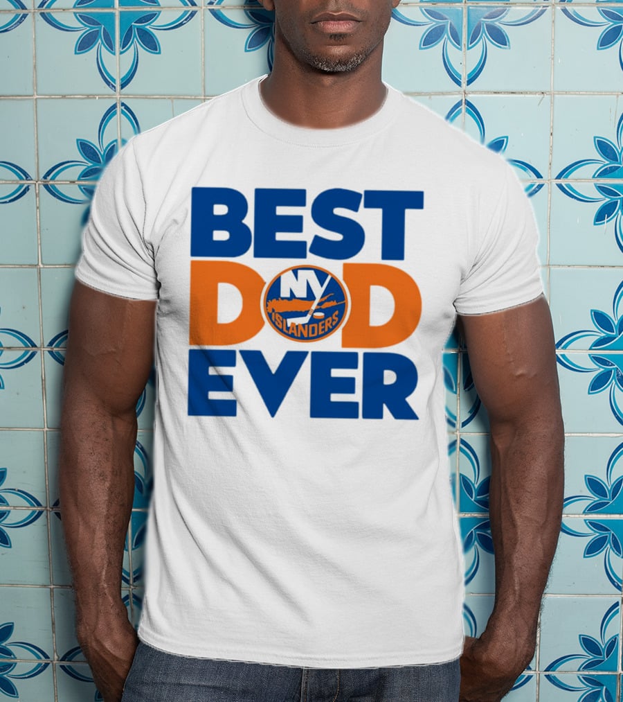 Best Dad Ever NY Islanders NHL T-Shirt