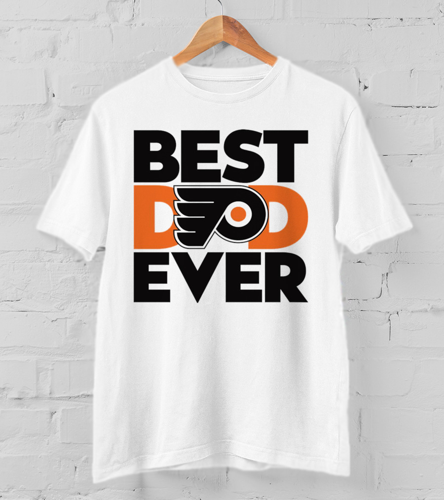 Best Dad Ever Philadelphia Flyers NHL T-Shirt