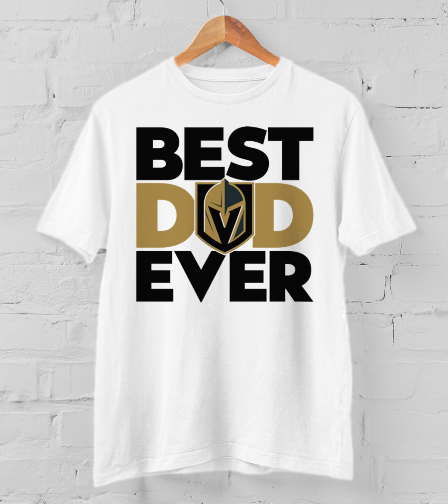 Best Dad Ever NHL Vegas Golden Knights T-Shirt