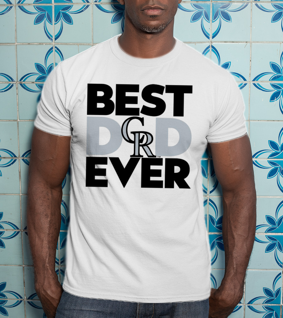 Best Dad Ever Colorado Rockies MLB T-Shirt