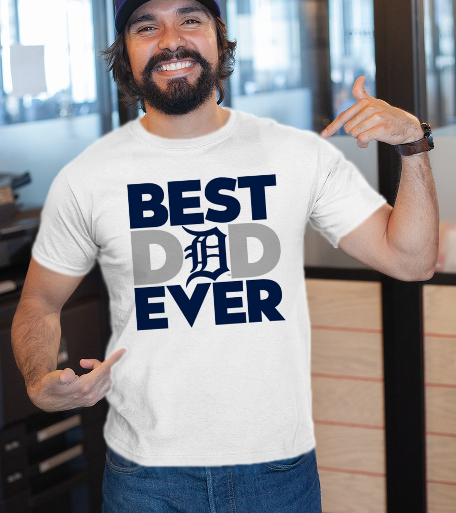 Best Dad Ever MLB Detroit Tigers T-Shirt