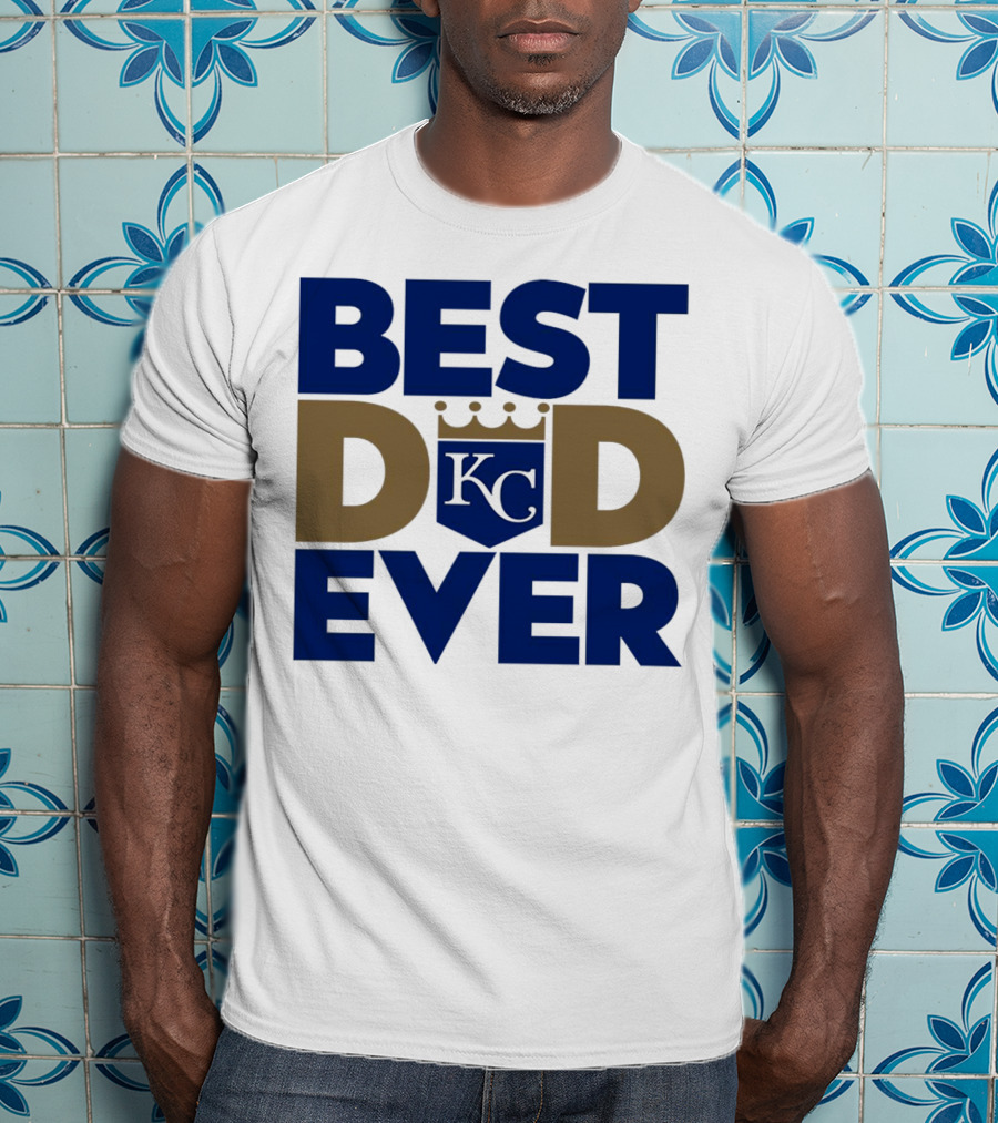 Best Dad Ever KC Royals Baseball T-Shirt