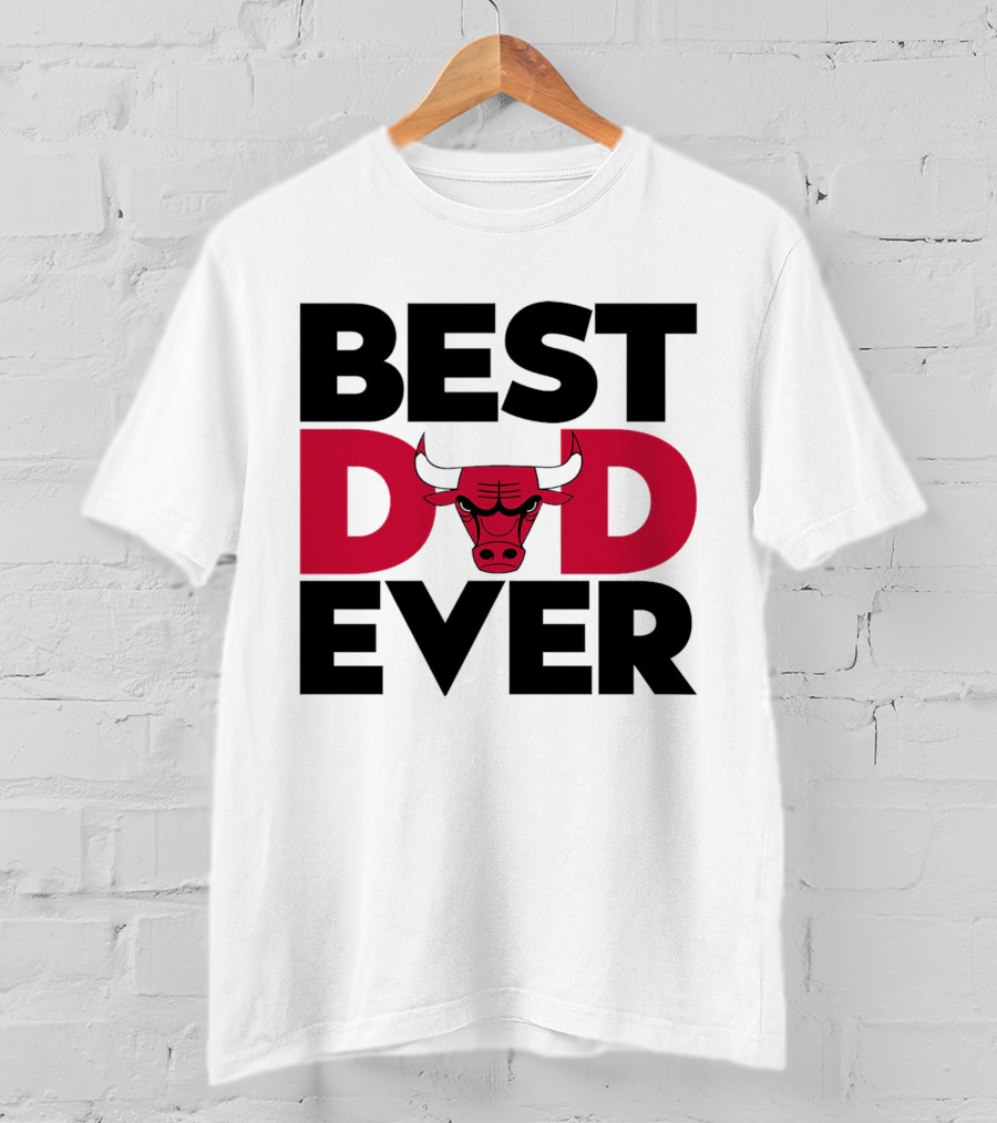 Best Dad Ever Chicago Bulls NBA T-Shirt