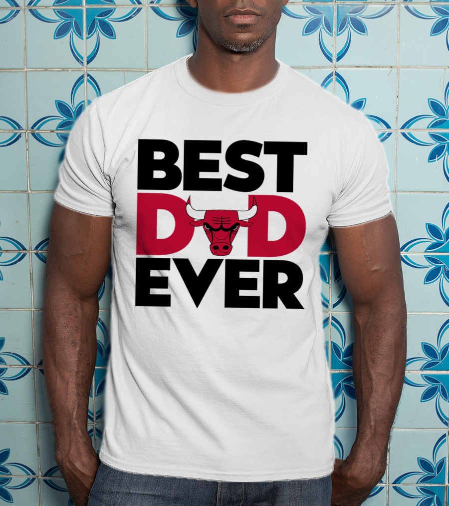 Best Dad Ever Chicago Bulls NBA T-Shirt