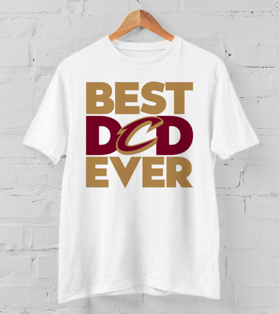 Best Dad Ever Cleveland Cavaliers NBA T-Shirt