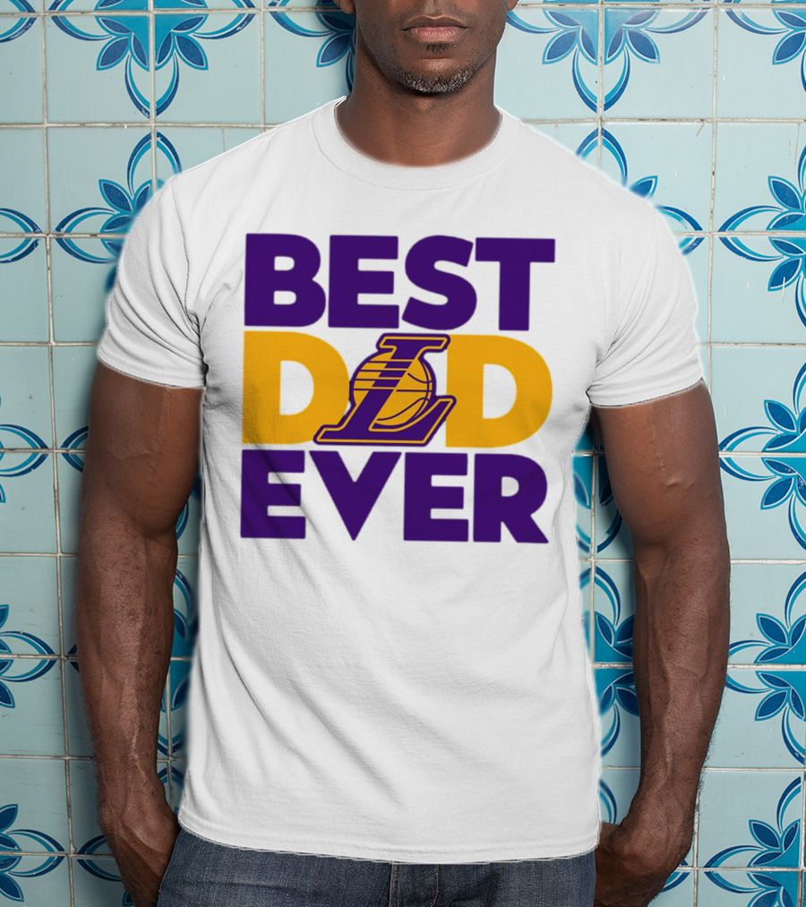 Best Dad Ever NBA Los Angeles Lakers Dodgers Fan T-Shirt