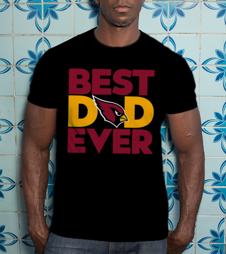 Best Dad Ever Arizona Cardinals NFL T-Shirt