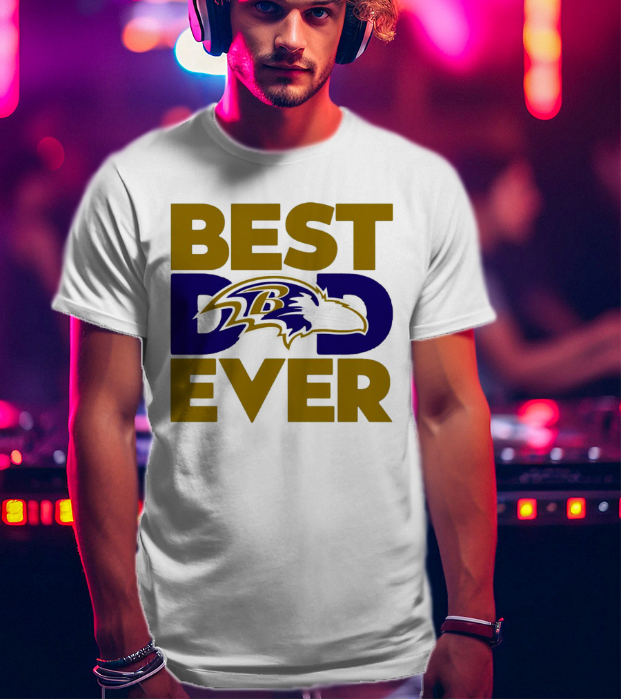 Best Dad Ever NFL Baltimore Ravens T-Shirt