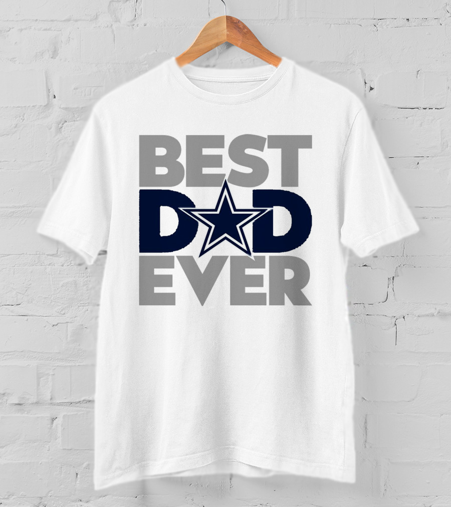 Best Dad Ever Dallas Cowboys NFL Star T-Shirt