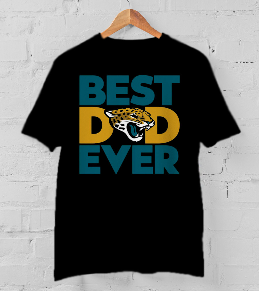 Best Dad Ever Jacksonville Jaguars NFL T-Shirt