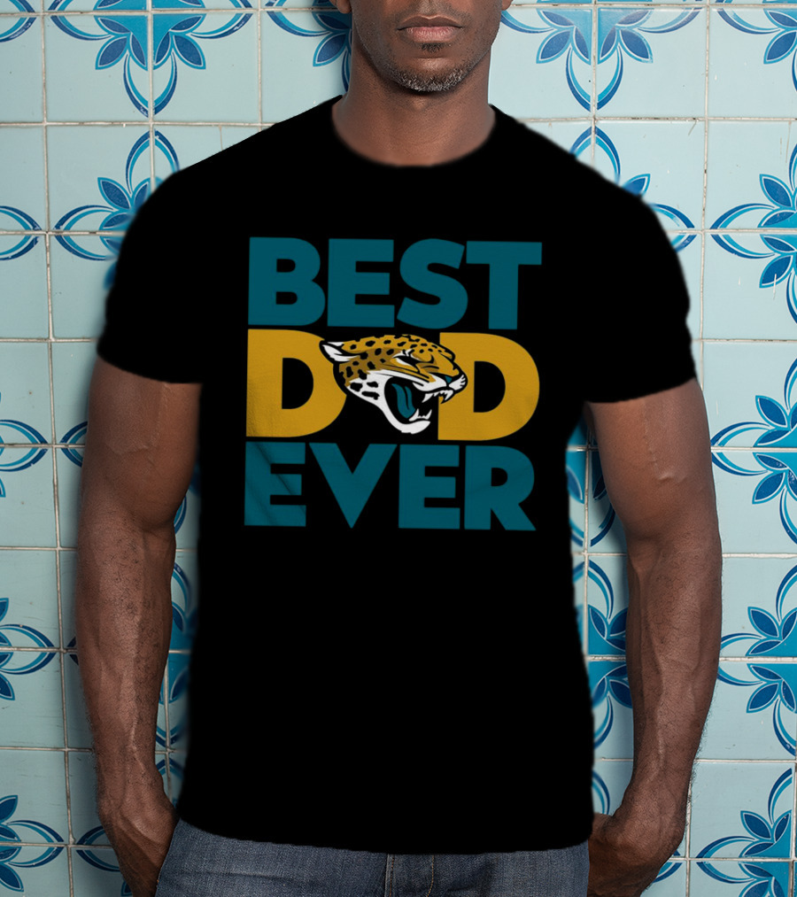Best Dad Ever Jacksonville Jaguars NFL T-Shirt