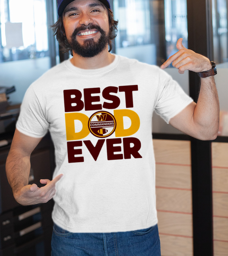 Best Dad Ever Commanders NFL Washington T-Shirt
