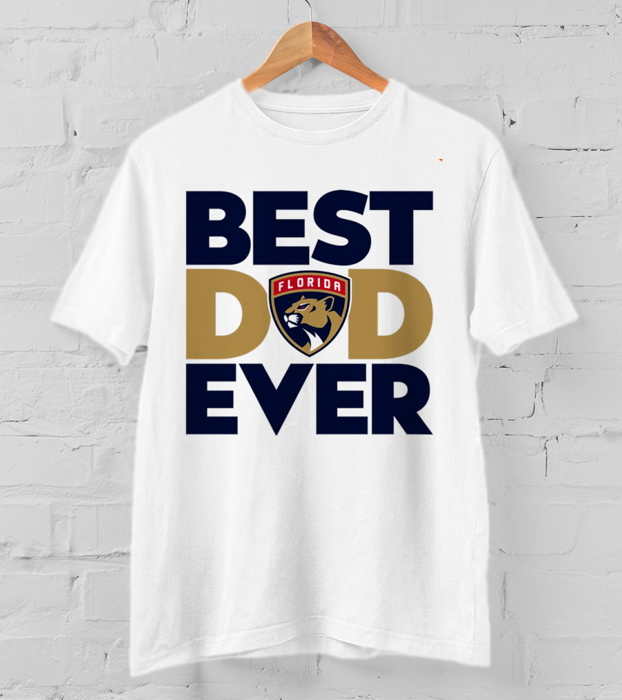 Best Dad Ever Florida Panthers NHL T-Shirt