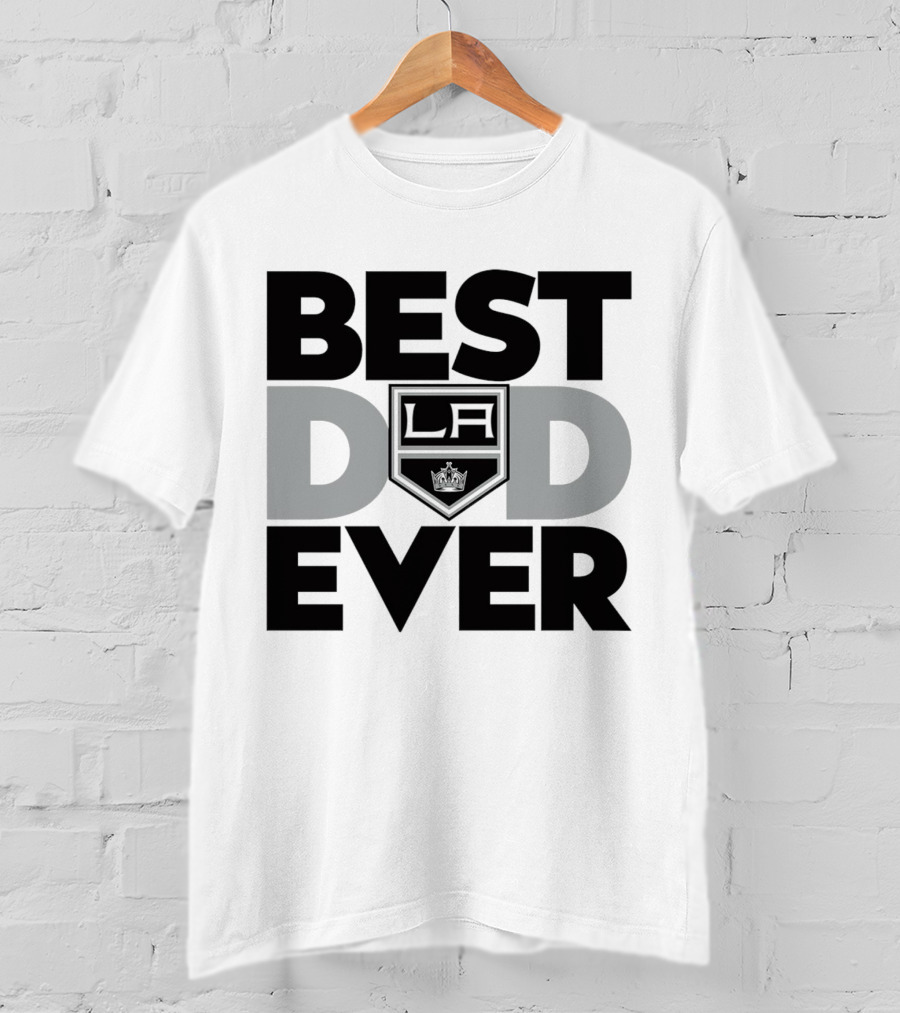 Best Dad Ever LA Kings NHL T-Shirt