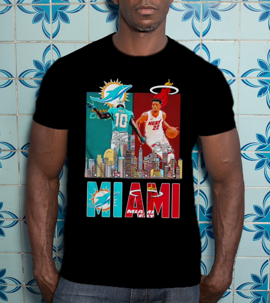 Miami Dolphins Tyreek Hill Miami Heat Jimmy Butler Signatures Skyline Featuring Dolphins And Heat T-Shirt