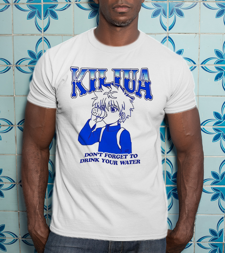 Killua Don't Forget To Drink Your Water T-Shirt