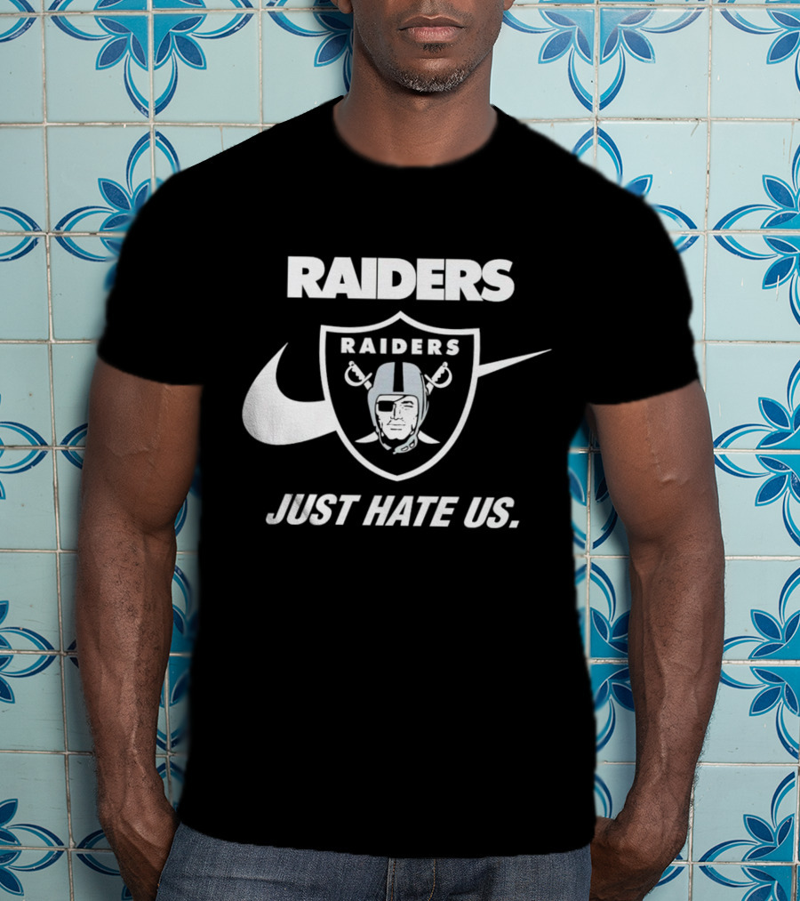 Las Vegas Raiders Just Hate Us Styled T-Shirt