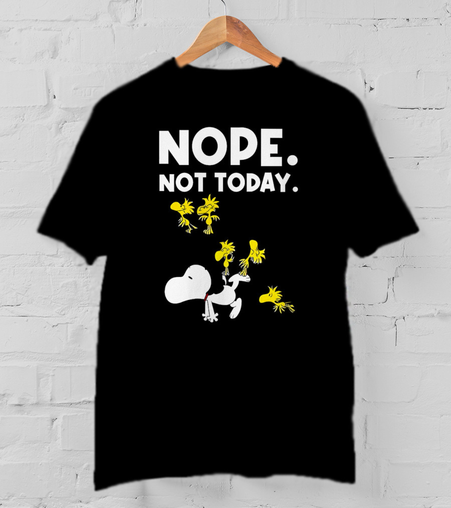 Snoopy Woodstock Nope Not Today T-Shirt