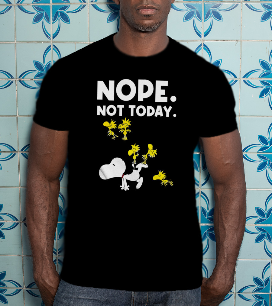 Snoopy Woodstock Nope Not Today T-Shirt