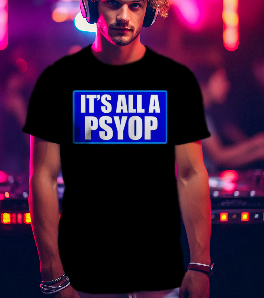 IT'S ALL A PSYOP Blue Rectangle T-Shirt