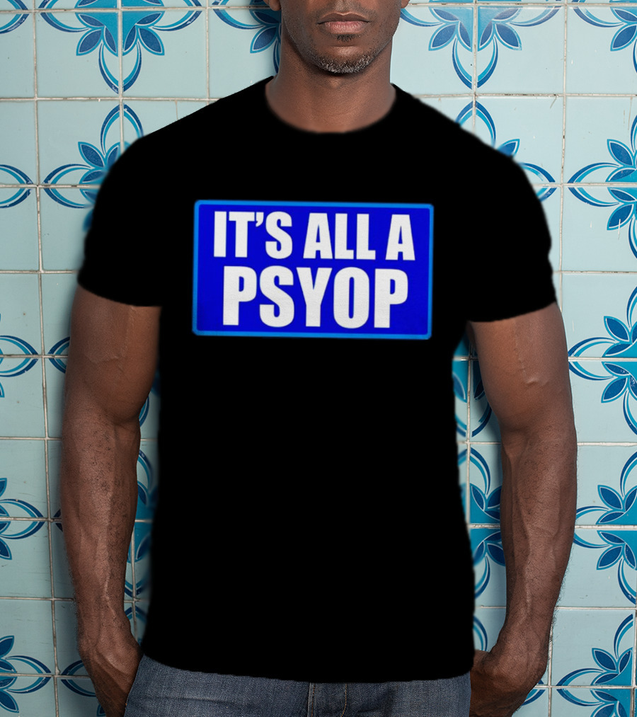 IT'S ALL A PSYOP Blue Rectangle T-Shirt