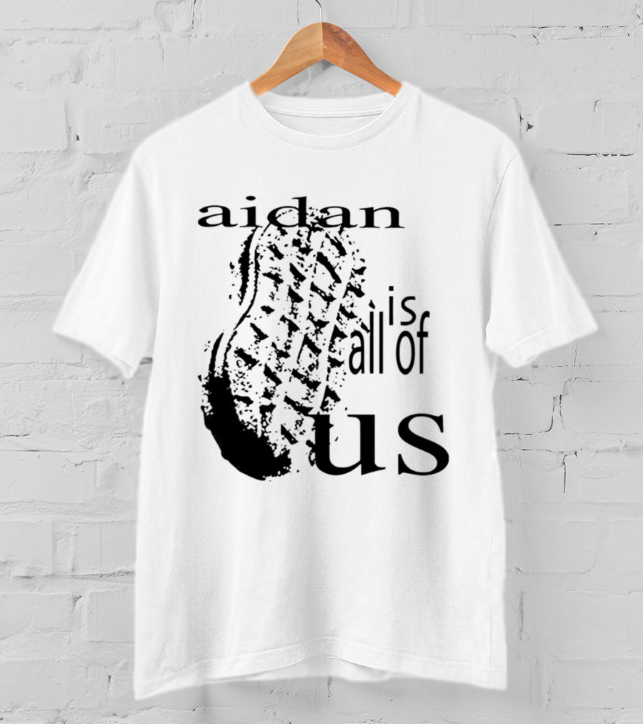Aidan Is All Of Us Bootprint T-Shirt