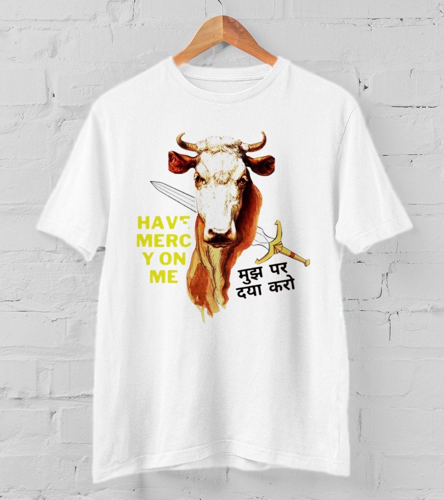 Have Mercy On Me Cow With Sword And Hindi Text T-Shirt