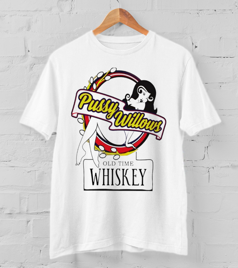 Pussy Willows Old Time Whiskey Retro Pin-Up T-Shirt