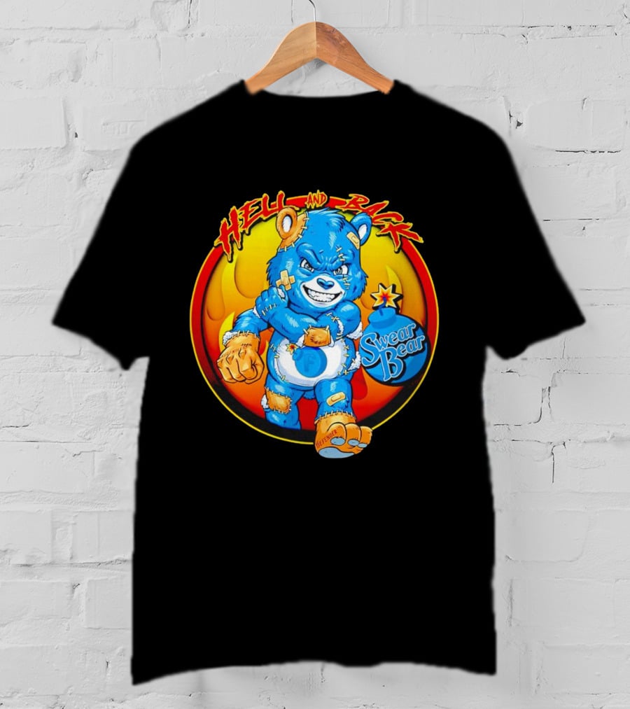 Hell And Back Swear Bear Fierce Blue Cartoon With Flames T-Shirt