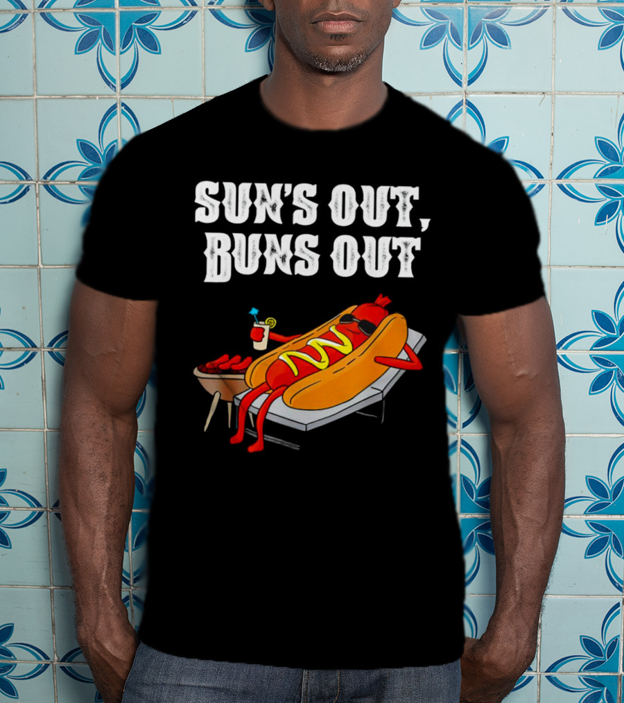 Sun's Out Buns Out Hot Dog Relaxing With Drink T-Shirt