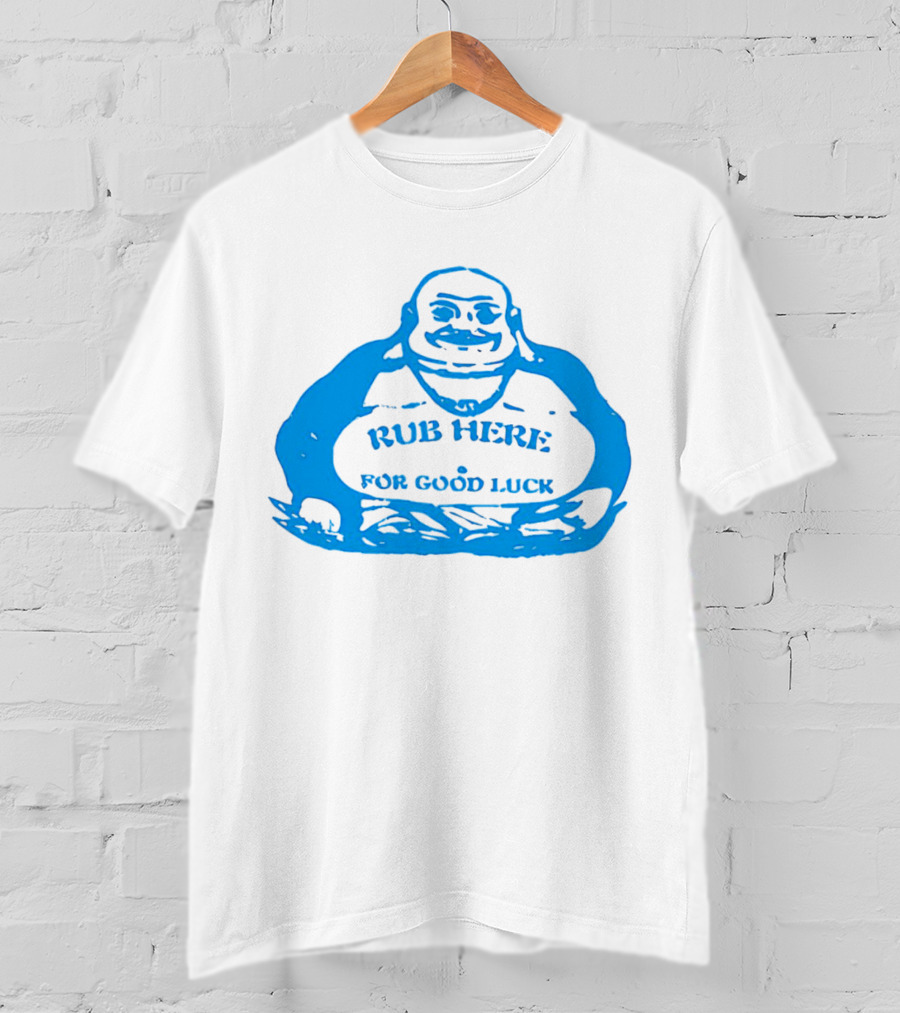 Missy Pantone Rub Here For Good Luck Buddha T-Shirt