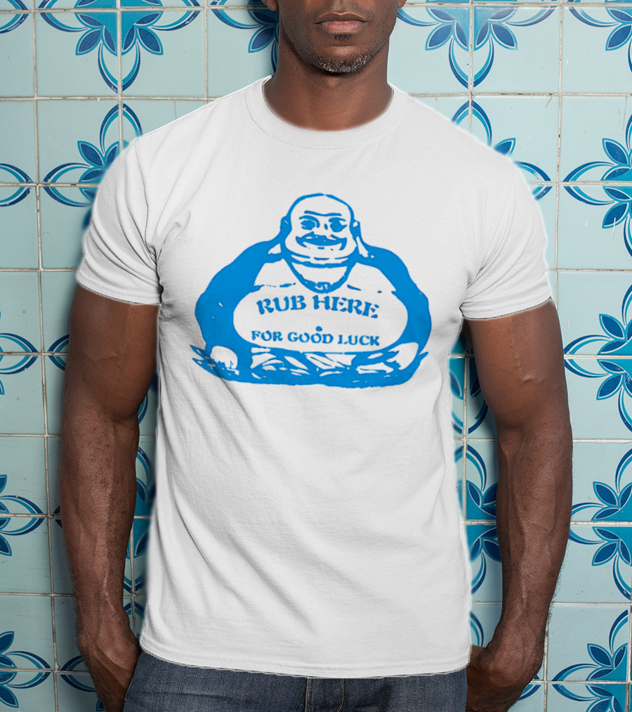 Missy Pantone Rub Here For Good Luck Buddha T-Shirt
