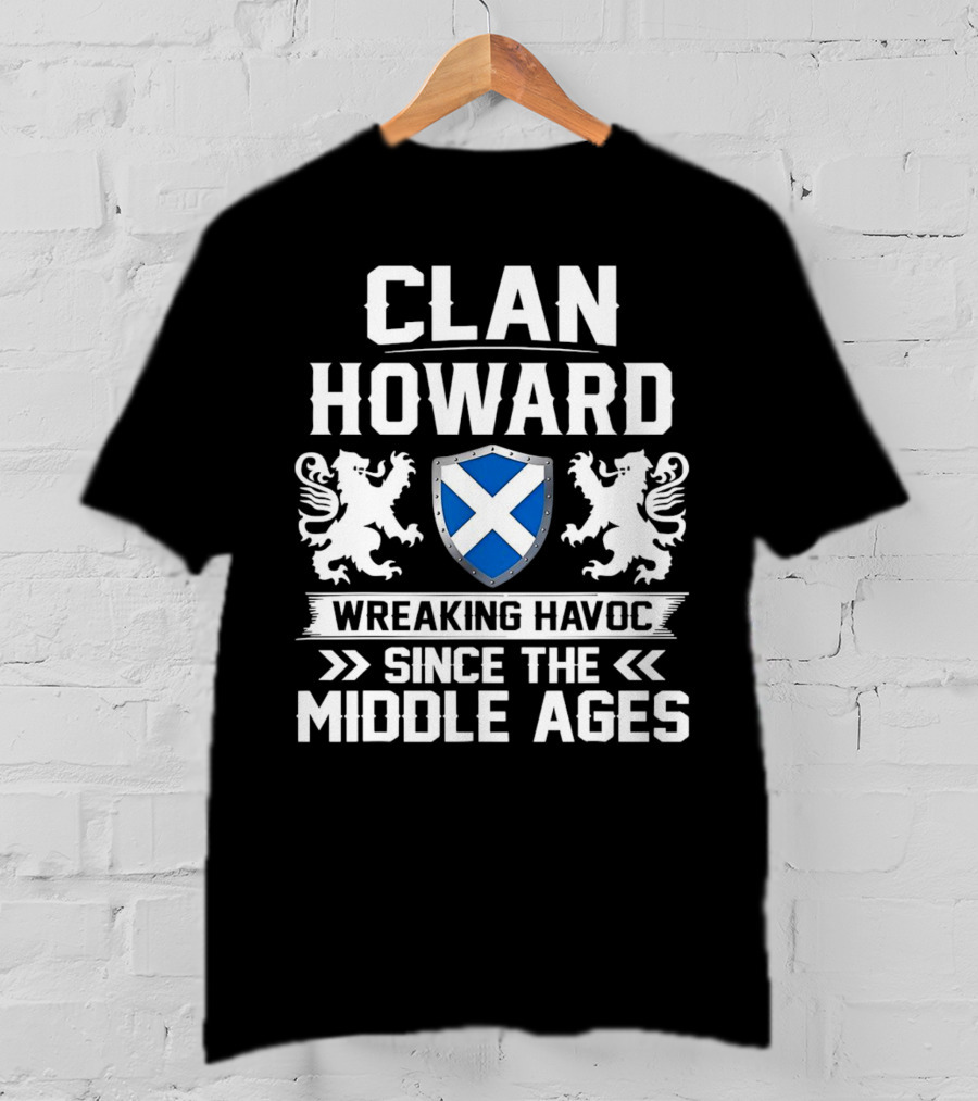 Clan HOWARD Wreaking Havoc Since The Middle Ages Shield Lions T-Shirt