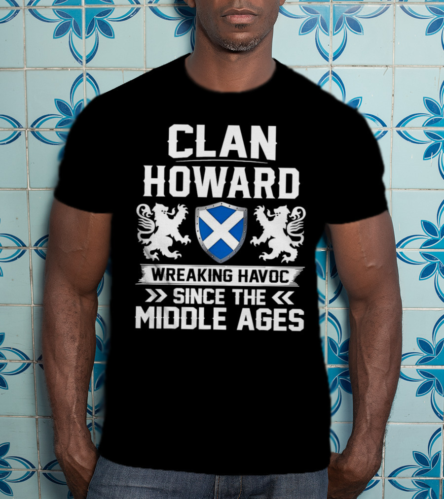 Clan HOWARD Wreaking Havoc Since The Middle Ages Shield Lions T-Shirt