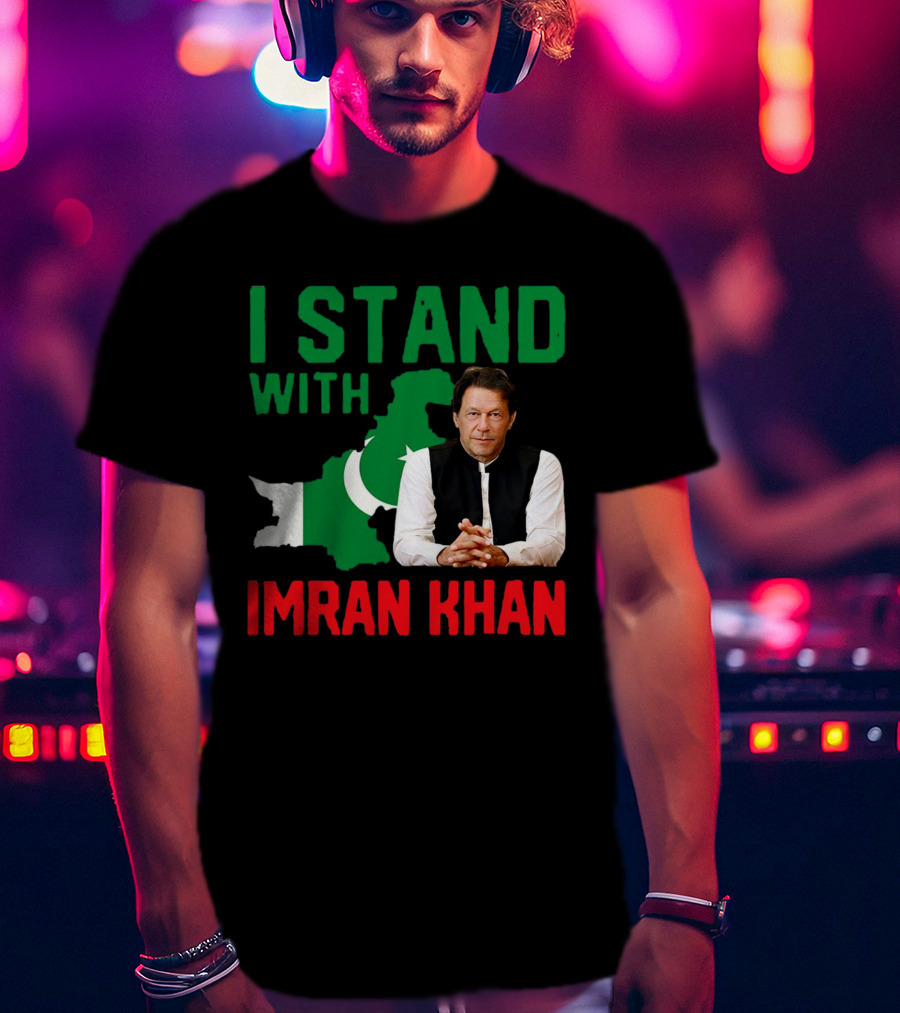 I Stand With Imran Khan PTI Support Pakistan T-Shirt