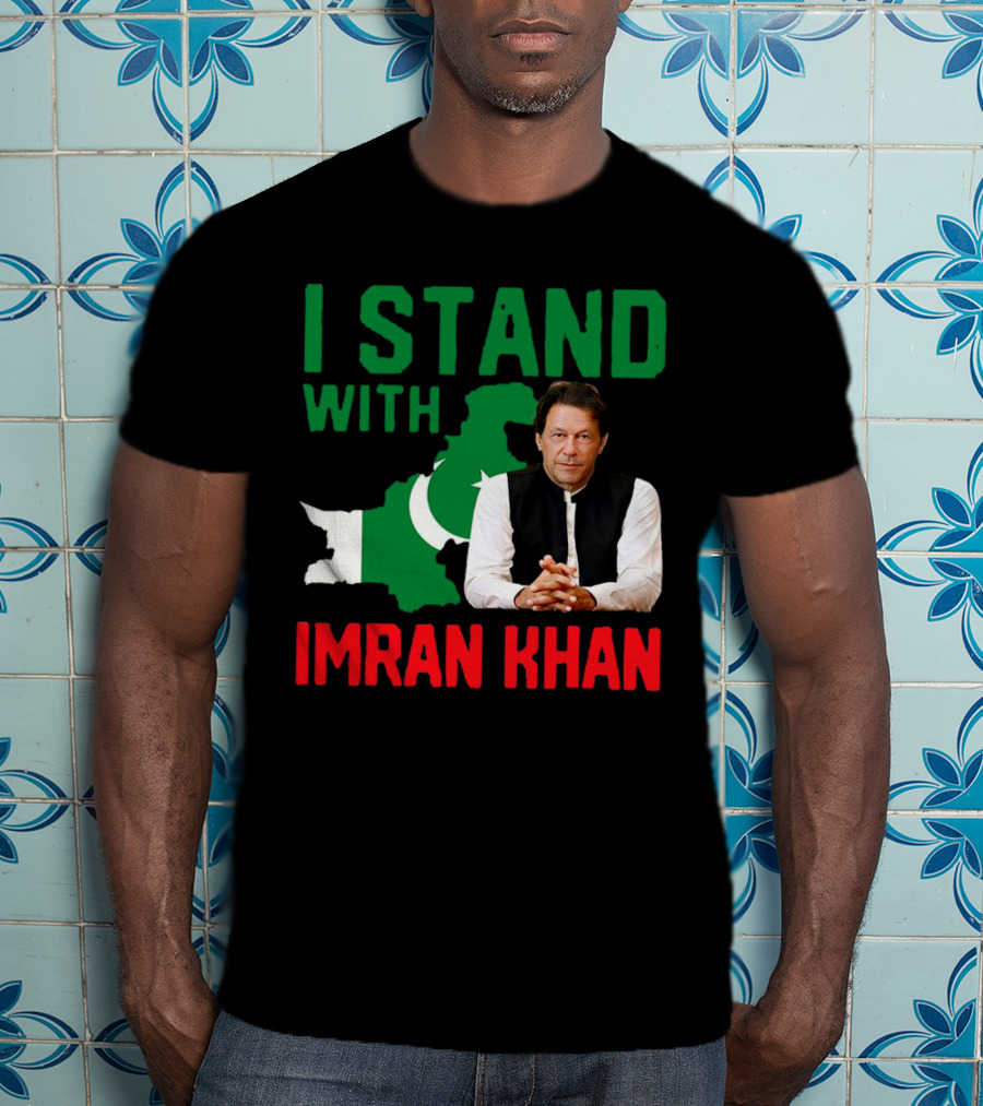 I Stand With Imran Khan PTI Support Pakistan T-Shirt