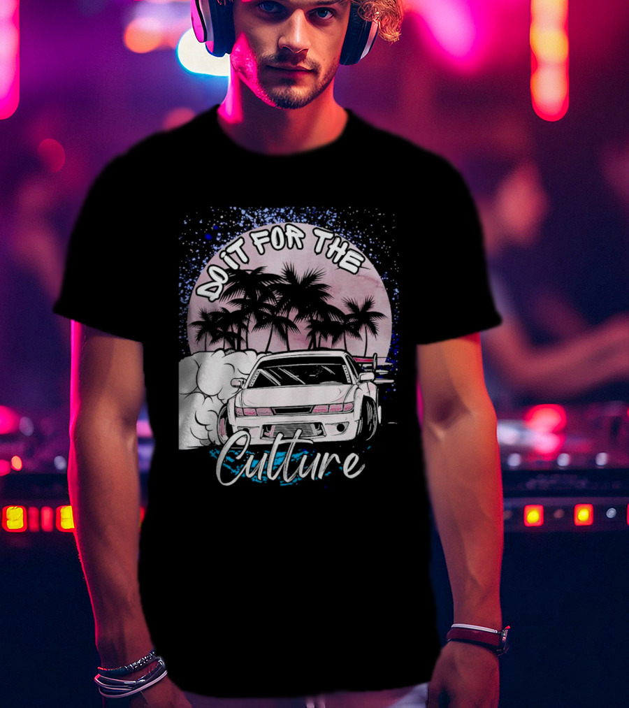 Do It For The Culture Sunset Car Drift Palms T-Shirt