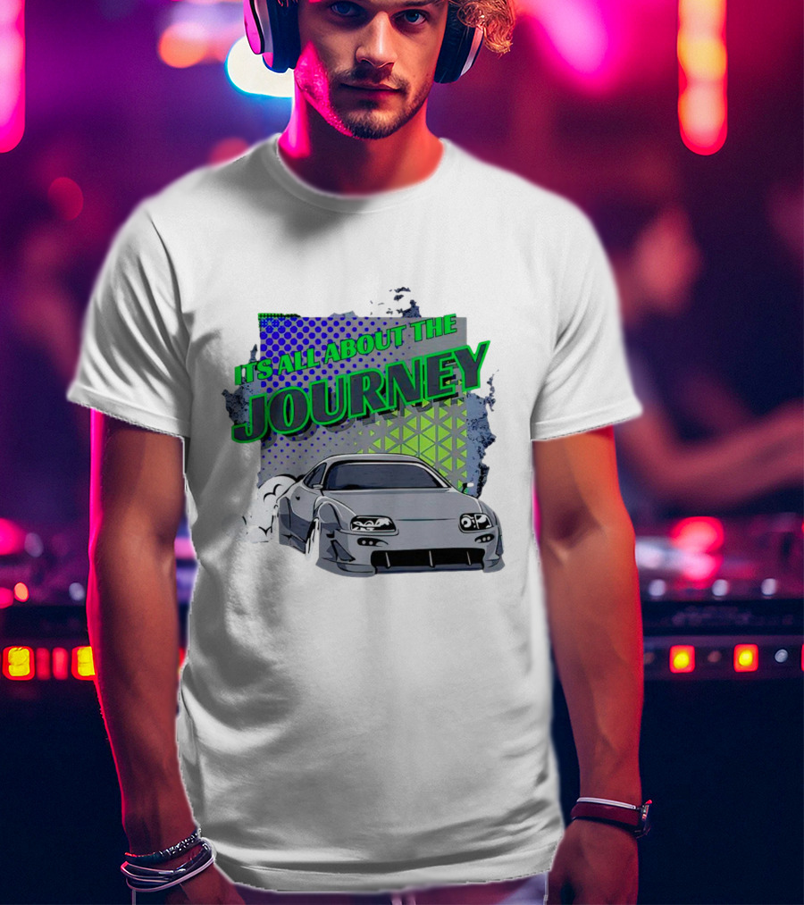 It’s All About The Journey Car Racing T-Shirt